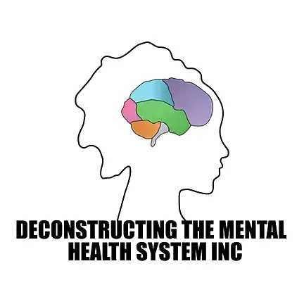 Deconstructing the Mental Health System Inc